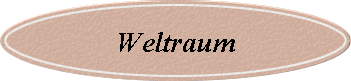 Weltraum
