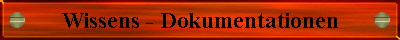 Wissens - Dokumentationen