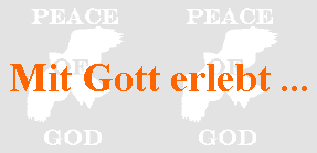 Mit Gott erlebt ...